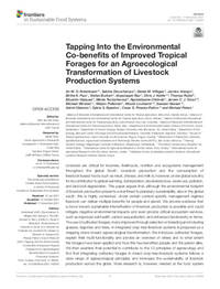 Tapping into the Environmental Co-benefits of Improved Tropical Forages for an Agroecological Transformation of Livestock Production Systems Tapping into the Environmental Co-benefits of Improved Tropical Forages for an Agroecological Transformation of Livestock Production Systems