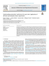Understanding pastoralists’ preferences for goat traits: Application of all-levels and end-point choice experiments Understanding pastoralists’ preferences for goat traits: Application of all-levels and end-point choice experiments