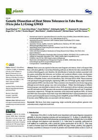 Genetic Dissection of Heat Stress Tolerance in Faba Bean (Vicia faba L.) Using GWAS Genetic Dissection of Heat Stress Tolerance in Faba Bean (Vicia faba L.) Using GWAS