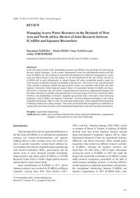 Managing Scarce Water Resources in the Drylands of West Asia and North Africa: Review of Joint Research between ICARDA and Japanese Researchers Managing Scarce Water Resources in the Drylands of West Asia and North Africa: Review of Joint Research between ICARDA and Japanese Researchers