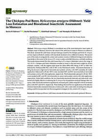 The Chickpea Pod Borer, Helicoverpa armigera (Hübner): Yield Loss Estimation and Biorational Insecticide Assessment in Morocco The Chickpea Pod Borer, Helicoverpa armigera (Hübner): Yield Loss Estimation and Biorational Insecticide Assessment in Morocco
