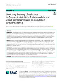 Unlocking the story of resistance to Zymoseptoria tritici in Tunisian old durum wheat germplasm based on population structure analysis Unlocking the story of resistance to Zymoseptoria tritici in Tunisian old durum wheat germplasm based on population structure analysis