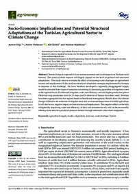 Socio-Economic Implications and Potential Structural Adaptations of the Tunisian Agricultural Sector to Climate Change Socio-Economic Implications and Potential Structural Adaptations of the Tunisian Agricultural Sector to Climate Change