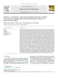Genotype × environment × agronomic management interaction to enhance wheat yield in the Mediterranean rainfed environments of Morocco: II. Process based modeling Genotype × environment × agronomic management interaction to enhance wheat yield in the Mediterranean rainfed environments of Morocco: II. Process based modeling