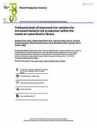 Yield potentials of improved rice varieties for increased lowland rice production within the mankran watershed in Ghana Yield potentials of improved rice varieties for increased lowland rice production within the mankran watershed in Ghana