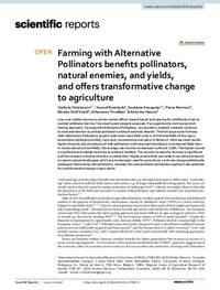 Farming with Alternative Pollinators benefits pollinators, natural enemies, and yields, and offers transformative change to agriculture Farming with Alternative Pollinators benefits pollinators, natural enemies, and yields, and offers transformative change to agriculture
