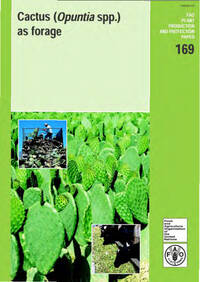 Cactus (Opuntia spp.) as forage Cactus (Opuntia spp.) as forage