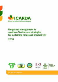 Rangeland management in southern Tunisia: Rest strategies for sustaining rangeland productivity Rangeland management in southern Tunisia: Rest strategies for sustaining rangeland productivity