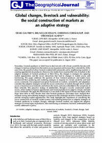 Global changes, livestock and vulnerability: the social construction of markets as an adaptive strategy Global changes, livestock and vulnerability: the social construction of markets as an adaptive strategy