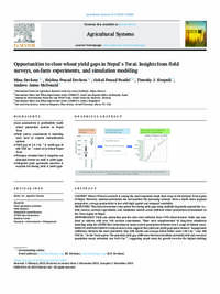 Opportunities to close wheat yield gaps in Nepal’s Terai: Insights from field  surveys, on-farm experiments, and simulation modeling