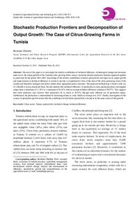 Stochastic Production Frontiers and Decomposition of Output Growth: The Case of Citrus-Growing Farms in Tunisia Stochastic Production Frontiers and Decomposition of Output Growth: The Case of Citrus-Growing Farms in Tunisia