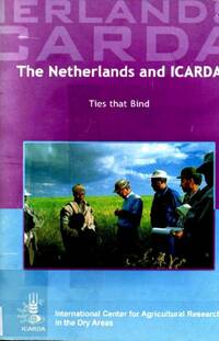 Ties that Bind: The Netherlands and ICARDA