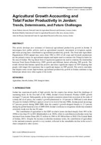 Agricultural Growth Accounting and Total Factor Productivity in Jordan: Trends, determinants, and future challenges Agricultural Growth Accounting and Total Factor Productivity in Jordan: Trends, determinants, and future challenges