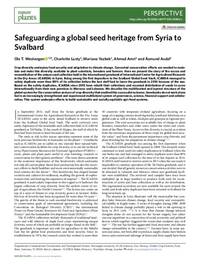 Safeguarding a global seed heritage from Syria to Svalbard Safeguarding a global seed heritage from Syria to Svalbard