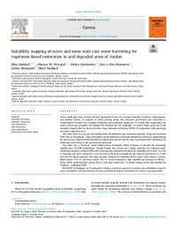 Suitability mapping of micro and meso scale rain water harvesting for vegetation-Based restoration in arid degraded areas of Jordan Suitability mapping of micro and meso scale rain water harvesting for vegetation-Based restoration in arid degraded areas of Jordan
