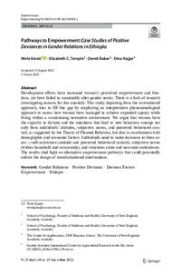 Pathways to Empowerment: Case Studies of Positive Deviances in Gender Relations in Ethiopia Pathways to Empowerment: Case Studies of Positive Deviances in Gender Relations in Ethiopia