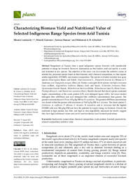 Characterizing biomass yield and nutritional value of selected indigenous range species from arid Tunisia Characterizing biomass yield and nutritional value of selected indigenous range species from arid Tunisia
