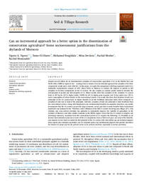Can an incremental approach be a better option in the dissemination of conservation agriculture? Some socioeconomic justifications from the drylands of Morocco Can an incremental approach be a better option in the dissemination of conservation agriculture? Some socioeconomic justifications from the drylands of Morocco