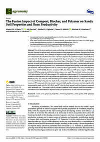 The Fusion Impact of Compost, Biochar, and Polymer on Sandy Soil Properties and Bean Productivity The Fusion Impact of Compost, Biochar, and Polymer on Sandy Soil Properties and Bean Productivity