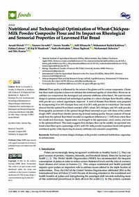 Nutritional and Technological Optimization of Wheat-Chickpea- Milk Powder Composite Flour and Its Impact on Rheological and Sensorial Properties of Leavened Flat Bread Nutritional and Technological Optimization of Wheat-Chickpea- Milk Powder Composite Flour and Its Impact on Rheological and Sensorial Properties of Leavened Flat Bread
