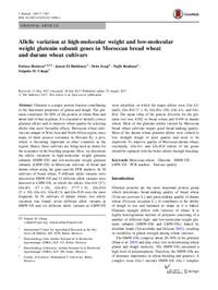 Allelic variation at high-molecular weight and low-molecular weight glutenin subunit genes in Moroccan bread wheat and durum wheat cultivars Allelic variation at high-molecular weight and low-molecular weight glutenin subunit genes in Moroccan bread wheat and durum wheat cultivars